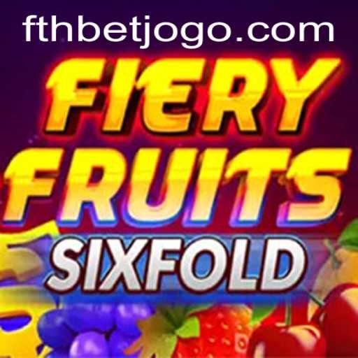 Unveiling FieryFruitsSixFold: A Thrilling Journey Through the Latest Gaming Sensation
