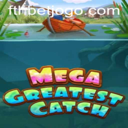 Unveiling MegaGreatestCatch: A New Era of Interactive Gaming