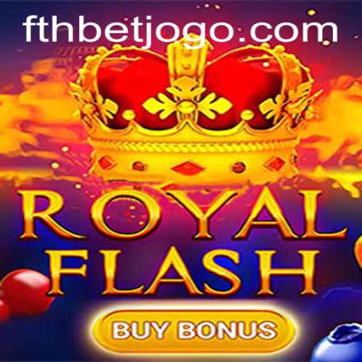 Discover the Thrills of RoyalFlashBuyBonus with fthbet